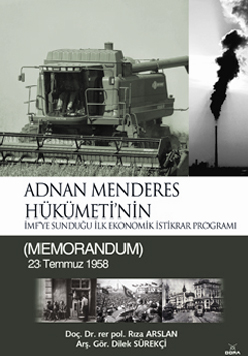 Adnan Menderes Hükümeti’nin İMF’ye Sunduğu İlk Ekonomik İstikrar Programı (MEMORANDUM) 23 Temmuz 1958