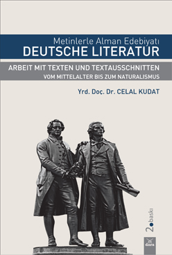 Metinlerle Alman Edebiyatı - Deutsche Literatur Arbeit Mit Texten und Textausschnitten