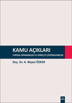 Kamu Açıkları Yapısal Dinamikler ve Süreçte Çözümlemeler