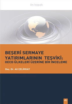 Beşeri Sermaye Yatırımlarının Teşviki: OECD Ülkeleri Üzerine Bir İnceleme