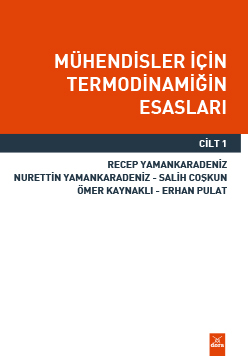 Mühendisler İçin Termodinamiğin Esasları Cilt-1