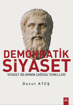 Demokratik Siyaset Siyaset Biliminin Çağdaş Temelleri