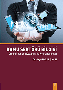 Kamu Sektörü Bilgisi Üretimi, Yeniden Kullanımı ve Fiyatlandırılması