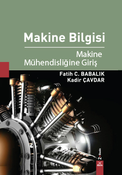 Makine Bilgisi Makine Mühendisliğine Giriş