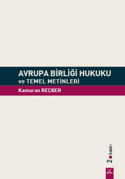 Avrupa Birliği Hukuku ve Temel Metinleri