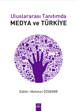 Uluslararası Tanıtımda Medya ve Türkiye