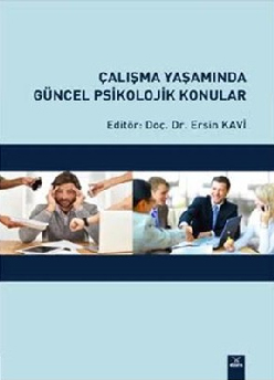 Çalışma Yaşamında Güncel Psikolojik Konular