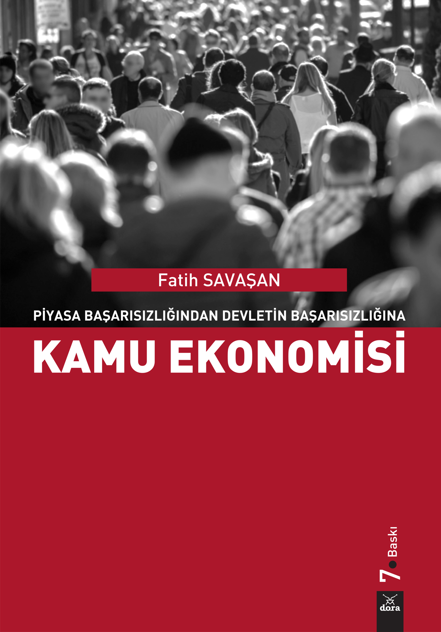 Kamu Ekonomisi - Piyasa Başarısızlığından Devletin Başarısızlığına