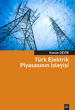 Türk Elektrik Piyasasının İşleyişi