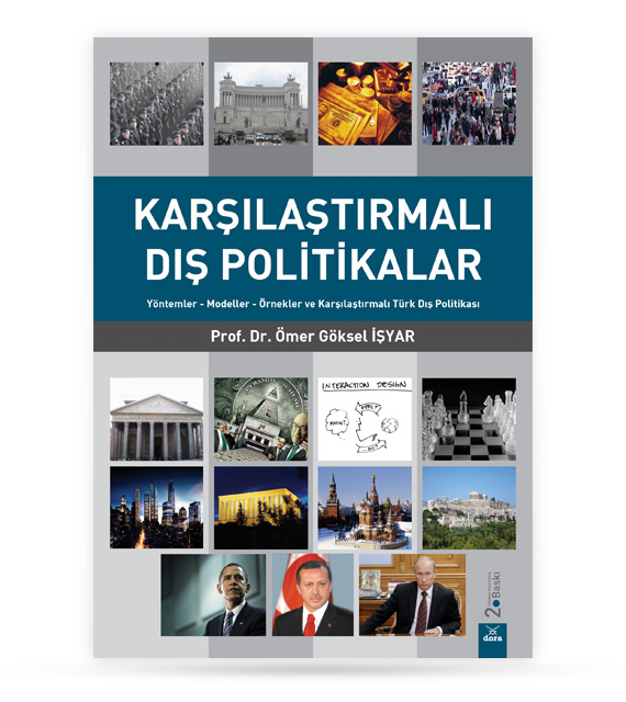 Karşılaştırmalı Dış Politikalar Yöntemler Modeller Örnekler Karşılaştırmalı Türk Dış Politikası | 112 | Dora Yayıncılık