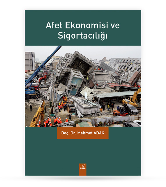 Afet Ekonomisi ve Sigortacılığı | 375 | Dora Yayıncılık