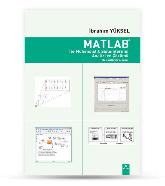MATLAB İle Mühendislik Sistemlerinin Analizi ve Çözümü | 249 | Dora Yayıncılık
