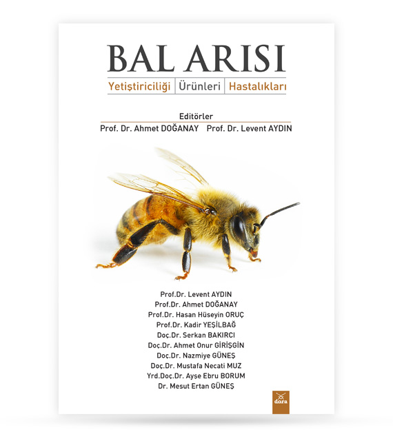 BAL ARISI Yetiştiriciliği Ürünleri Hastalıkları | 379 | Dora Yayıncılık