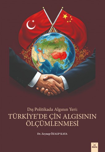 dis-politikada-alginin-yeri-:-turkiyede-cin-algisinin-olcumlenmesi- - Dora Yayıncılık