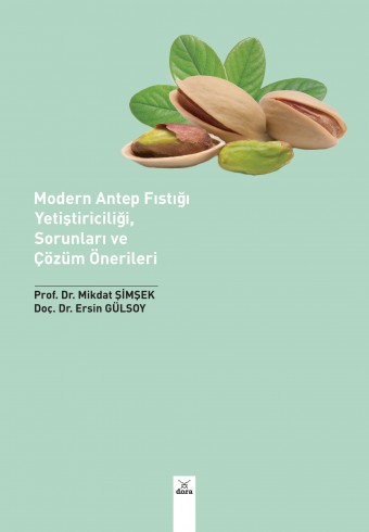 modern-antep-fistigi-yetistiricigi-sorunlari-ve-cozum-onerileri- - Dora Yayıncılık