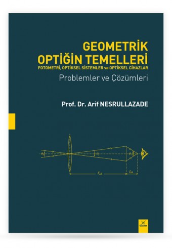 geometrik-optigin-temelleri-fotometri,-optiksel-sistemler-ve-optiksel-cihazlar - Dora Yayıncılık