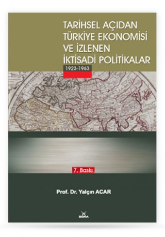tarihsel-acidan-turkiye-ekonomisi-ve-izlenen-iktisadi-politikalar - Dora Yayıncılık