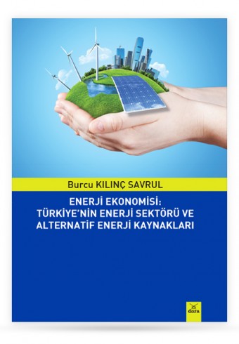 enerji-ekonomisi:-turkiye-nin-enerji-sektoru-ve-alternatif-enerji-kaynaklari - Dora Yayıncılık