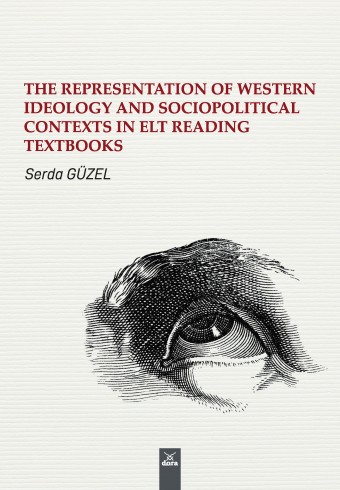 the-representation-of-western-ideology-sociopolitical-contexts-in-elt-reading-textbooks - Dora Yayıncılık