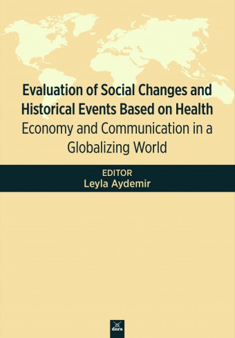 evaluation-of-social-changes-and-historical-events-based-on-health--economy-and-communication-in-a-globalizing--word - Dora Yayıncılık