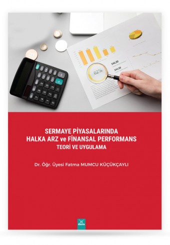 sermaye-piyasalarinda-halka-arz-ve-finansal-performans-teori-ve-uygulama - Dora Yayıncılık