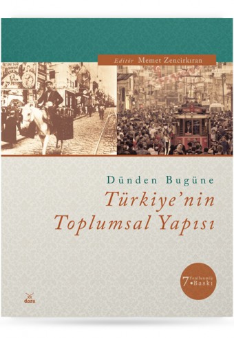 dunden-bugune-turkiye-nin-toplumsal-yapisi-7baski - Dora Yayıncılık