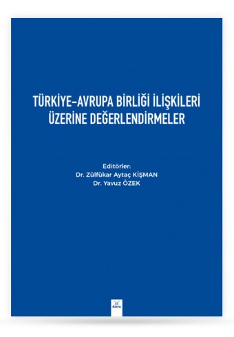 turkiye-avrupa-birligi-iliskileri-uzerine-degerlendirmeler - Dora Yayıncılık