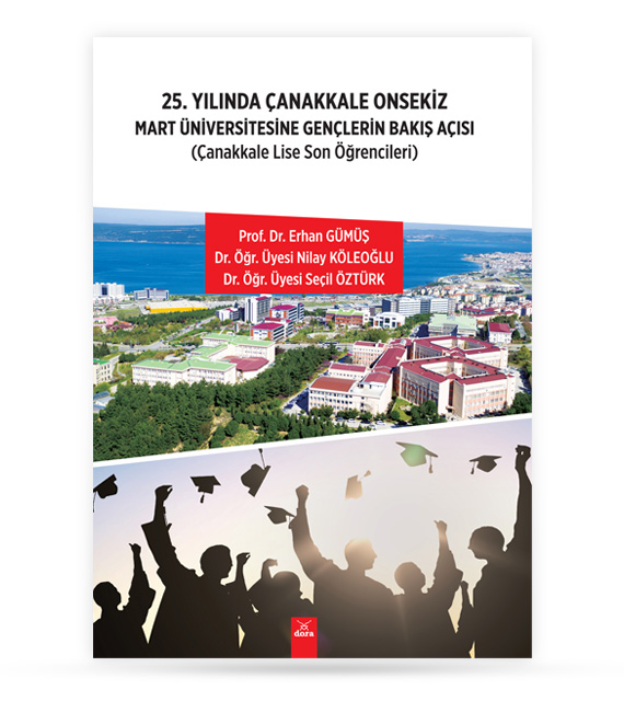25. Yılında Çanakkale Onsekiz Mart Üniversitesine Gençlerin Bakış Açısı  | 462 | Dora Yayıncılık