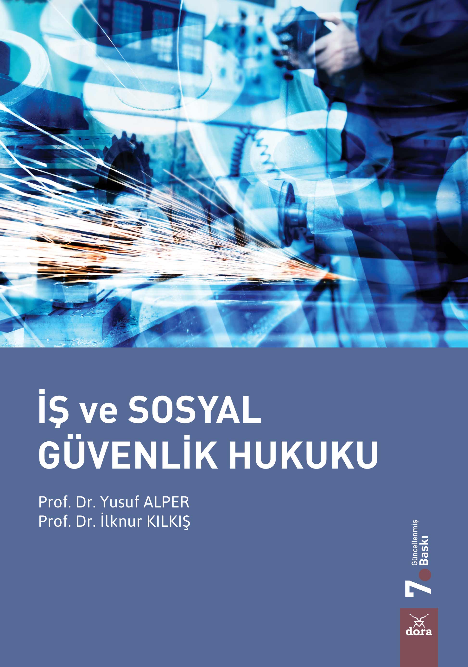 İş ve Sosyal Güvenlik Hukuku  | 161 | Dora Yayıncılık