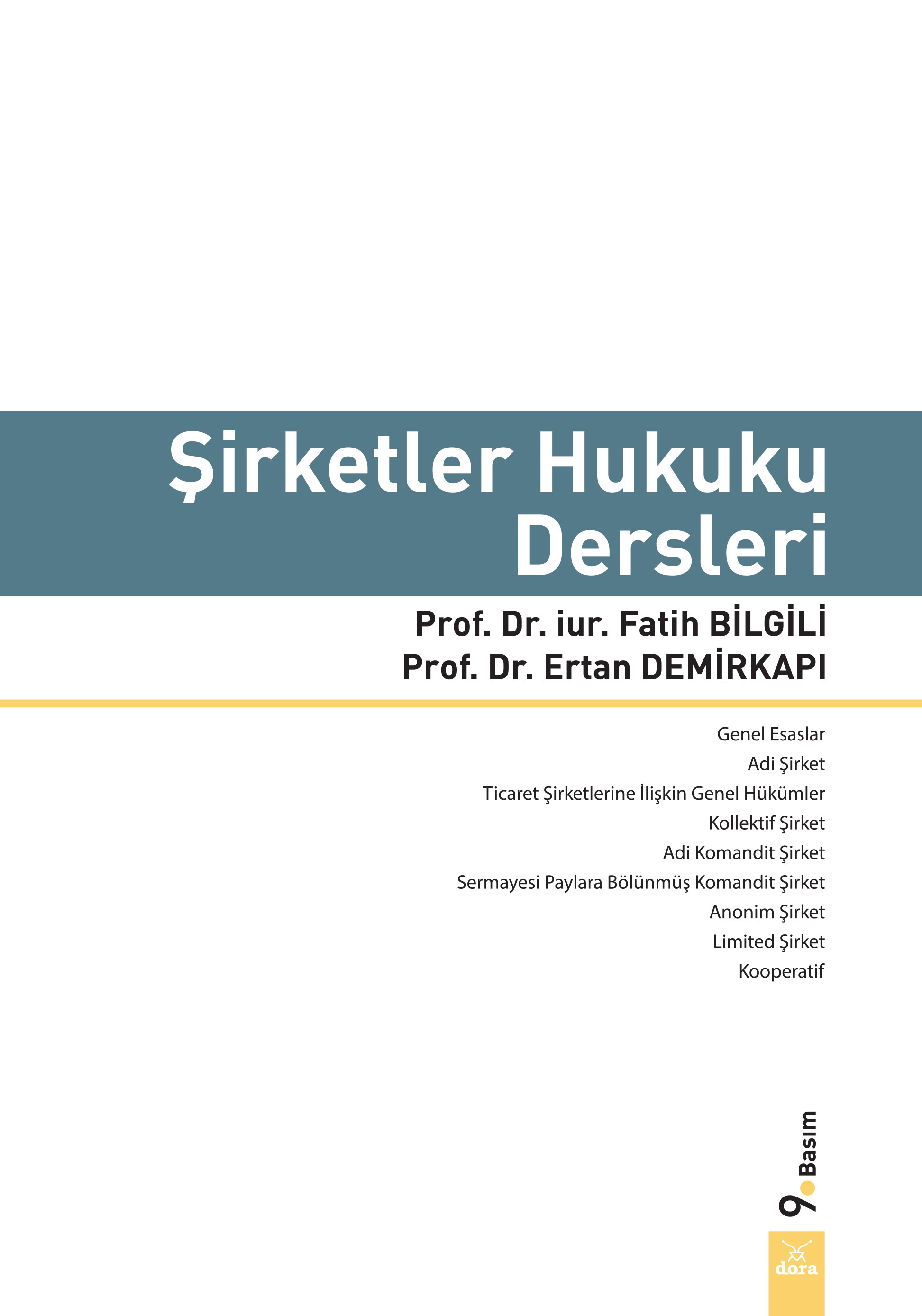 Şirketler Hukuku Dersleri 8.baskı | 130 | Dora Yayıncılık