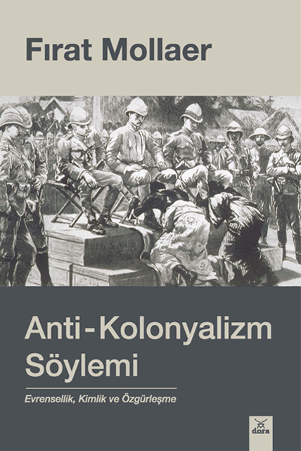 Anti Kolonyalizm Söylemi | 564 | Dora Yayıncılık