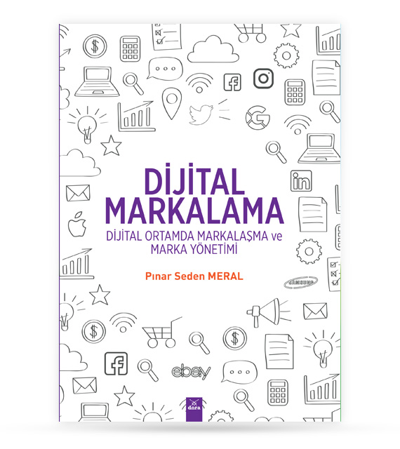 Dijital Markalama Dijital Ortamda Markalaşma ve Marka Yönetimi | 519 | Dora Yayıncılık