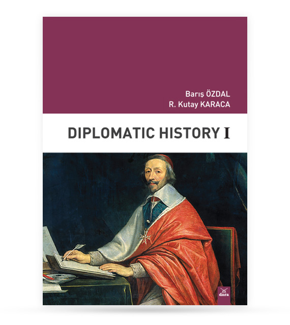 Diplomatic History ı | 232 | Dora Yayıncılık