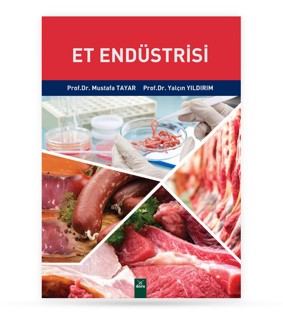 Et ve Et Ürünleri Teknolojisi | 128 | Dora Yayıncılık