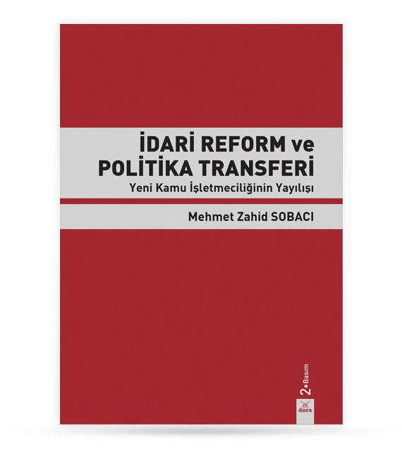 İdari Reform ve Politika Transferi | 294 | Dora Yayıncılık
