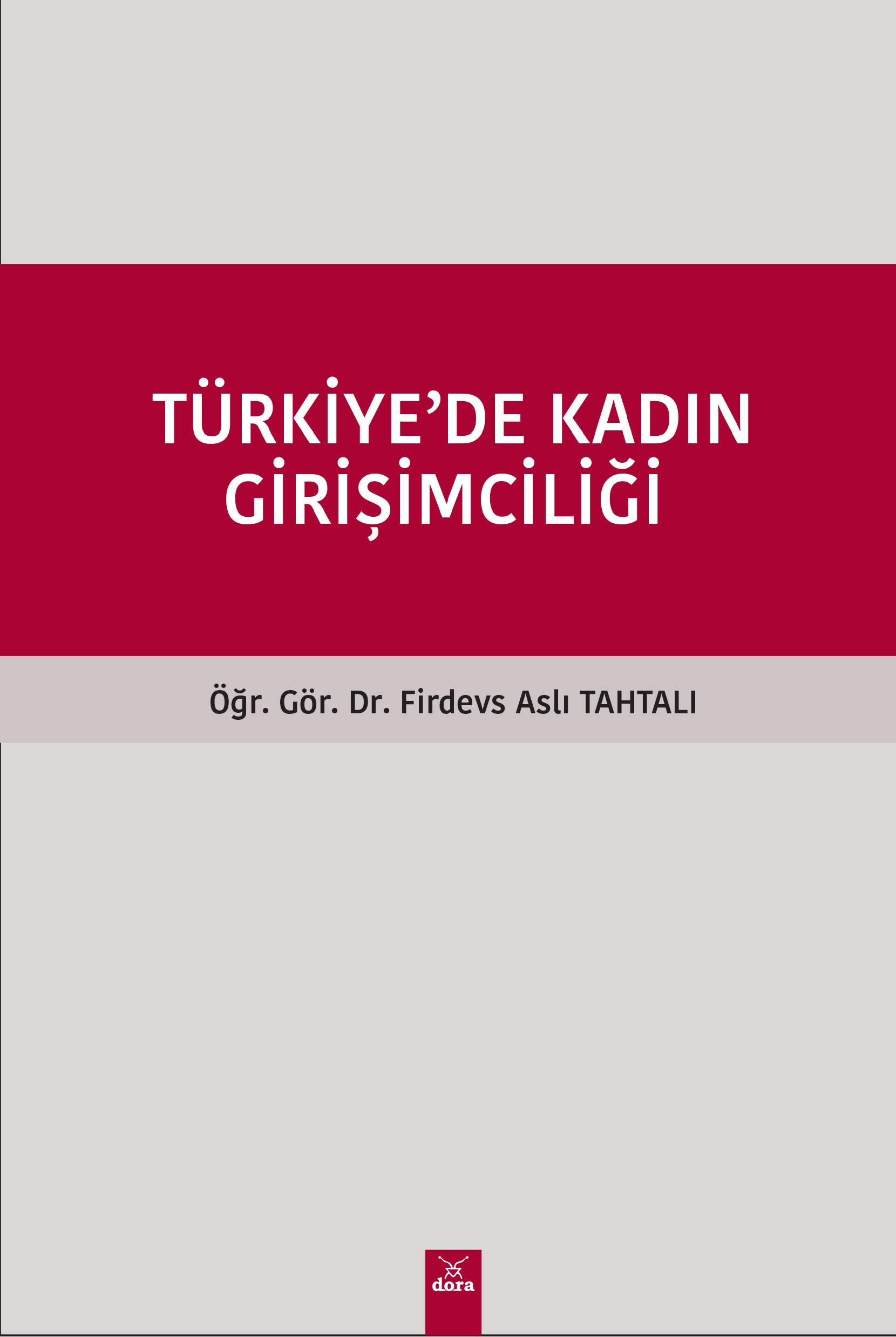 Türkiye de Kadın Girişimciliği | 594 | Dora Yayıncılık