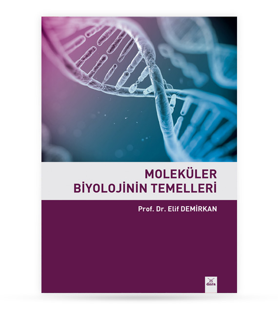 Moleküler Biyolojinin Temelleri | 405 | Dora Yayıncılık